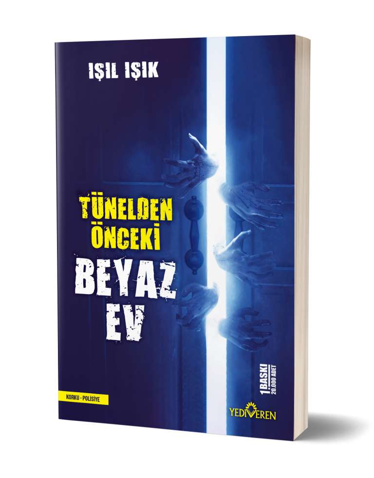 Tünelden Önceki Beyaz Ev Işıl Işık | Kitap Magazin